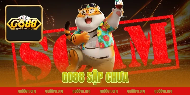 go88 sập chưa